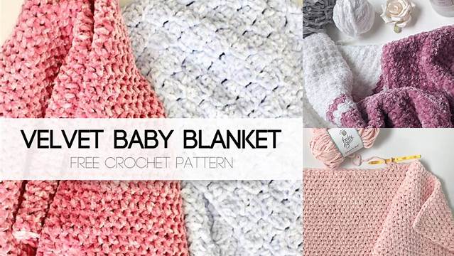 50+ Baby Blanket Crochet Pattern Velvet Yarn