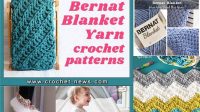 79+ Bernat Blanket Yarn Crochet Patterns Easy