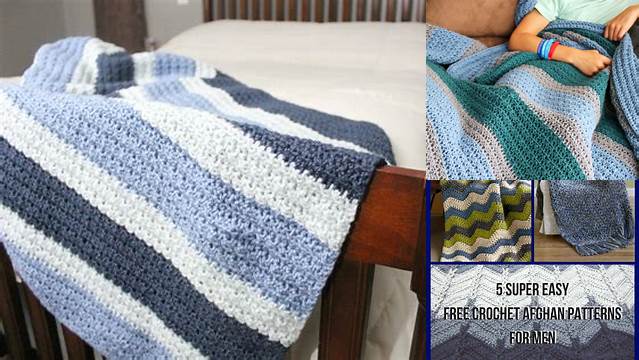 97+ Crochet Blanket Patterns For Guys