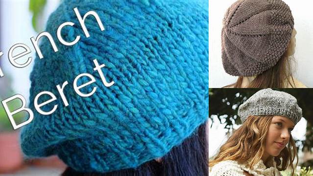 71+ Free Knitting Pattern For French Beret