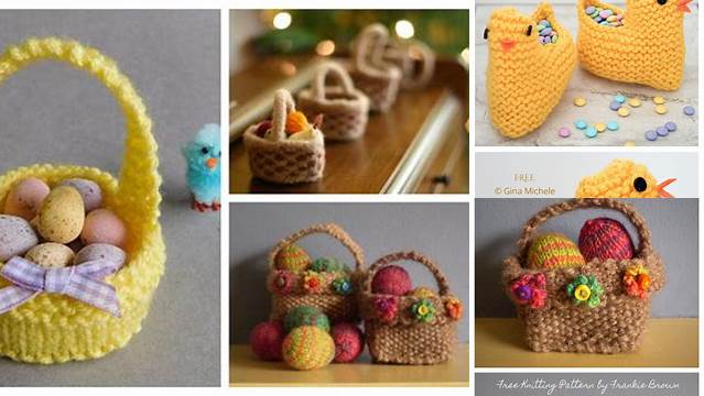 62+ Free Knitting Patterns For Easter Baskets