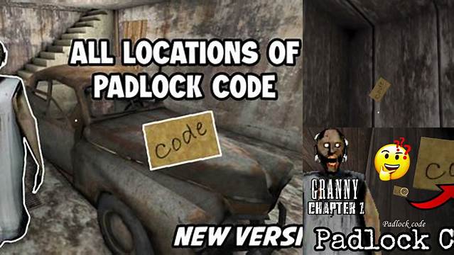 9+ Granny Padlock Code Locations