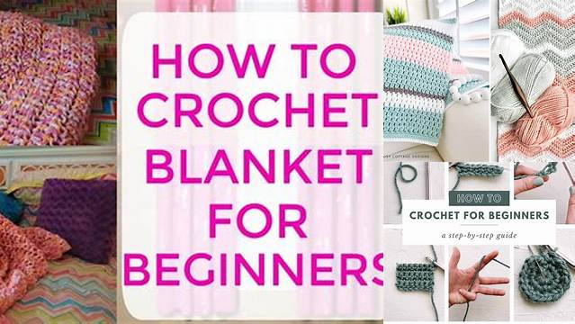 94+ How To Crochet Blanket For Beginners Step By Step