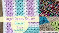 14+ Large Granny Square Blanket Patterns