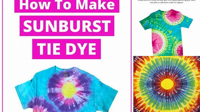 56+ Sunburst Tie Dye Instructions