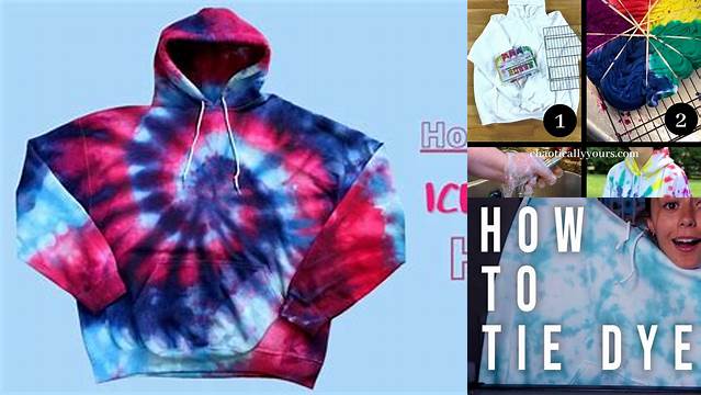 13+ Tie Dye Hoodie Tutorial