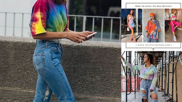 18+ Tie Dye Outfit Ideas