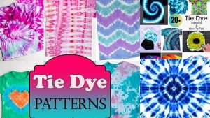 11+ Tie Dye Pattern Techniques