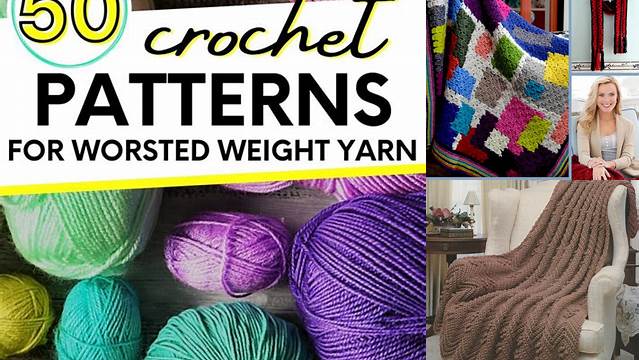 36+ Worsted Weight Crochet Blanket Patterns