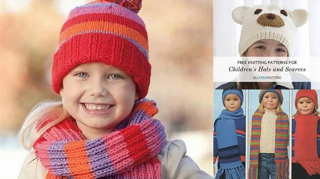 2547+ Free Knitting Pattern For Child's Hat And Scarf