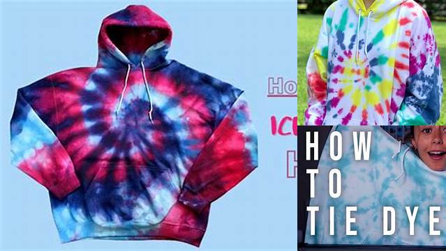 3269+ Tie Dye Hoodie Tutorial