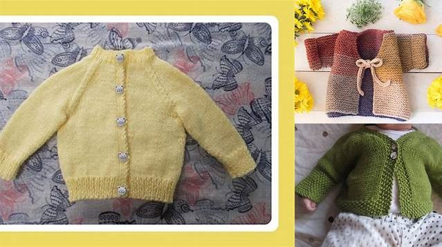 6362+ Free Knitting Pattern For Easy Baby Cardigan