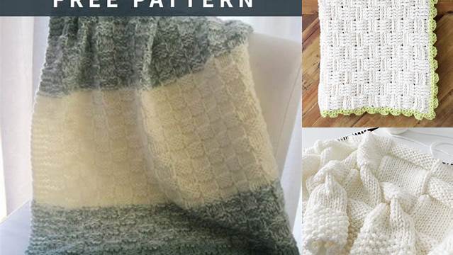 6542+ Free Knitting Pattern For Basket Weave Baby Blanket Pdf