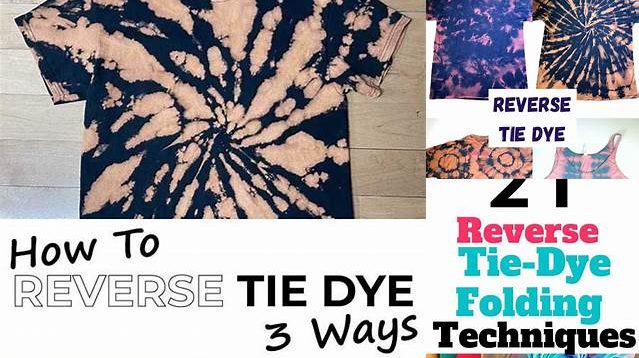 778+ Reverse Tie Dye Folding Techniques