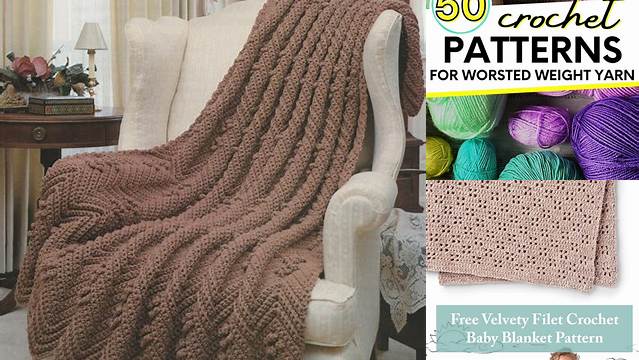 9746+ Worsted Weight Crochet Blanket Patterns